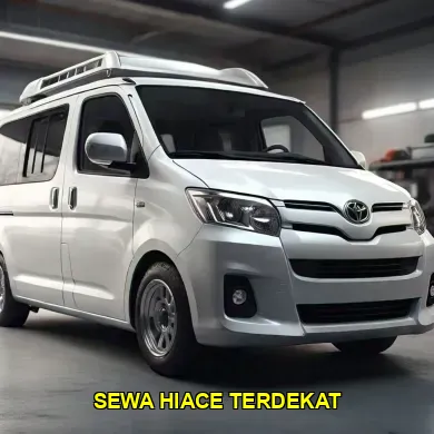 Urgensi Menyewa Hiace Terdekat untuk Perjalanan Nyaman